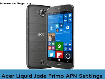 Acer Liquid Jade Primo APN Setting