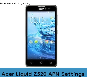 Acer Liquid Z520 APN Setting