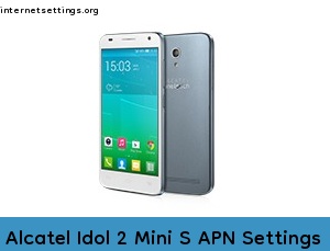 Alcatel Idol 2 Mini S APN Setting