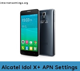 Alcatel Idol X+ APN Setting