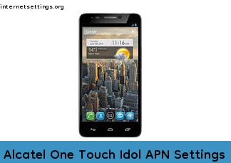 Alcatel One Touch Idol APN Setting