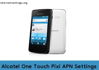 Alcatel One Touch Pixi APN Setting