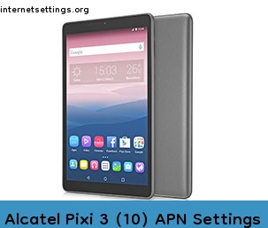 Alcatel Pixi 3 (10) APN Setting