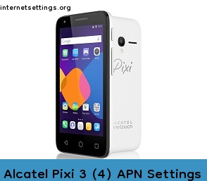 Alcatel Pixi 3 (4) APN Setting