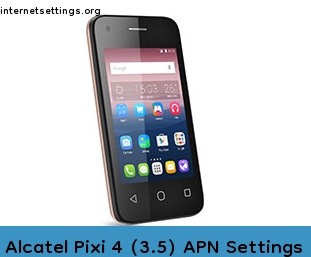 Alcatel Pixi 4 (3.5) APN Setting