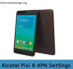 Alcatel Pixi 8 APN Setting