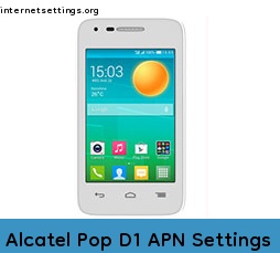 Alcatel Pop D1 APN Setting