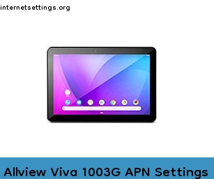 Allview Viva 1003G APN Setting
