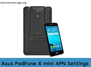 Asus PadFone X mini APN Setting