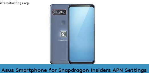 Asus Smartphone for Snapdragon Insiders APN Setting