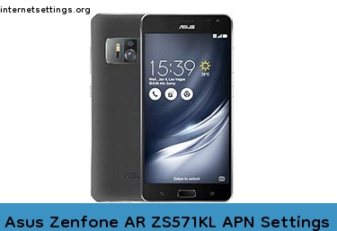 Asus Zenfone AR ZS571KL APN Setting