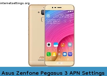 Asus Zenfone Pegasus 3 APN Setting