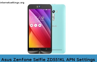 Asus Zenfone Selfie ZD551KL APN Setting