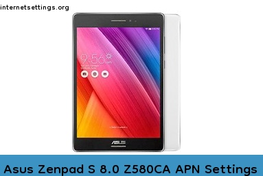 Asus Zenpad S 8.0 Z580CA APN Setting