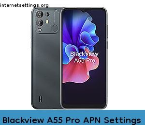 Blackview A55 Pro APN Setting