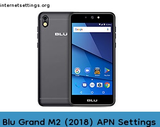 Blu Grand M2 (2018) APN Setting