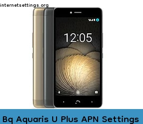 Bq Aquaris U Plus APN Setting