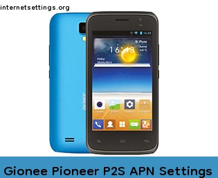 Gionee Pioneer P2S APN Setting