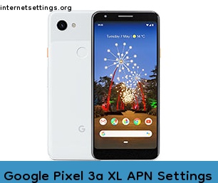 Google Pixel 3a XL APN Setting