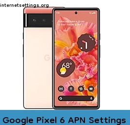 Google Pixel 6 APN Setting