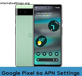 Google Pixel 6a APN Setting