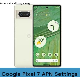 Google Pixel 7 APN Setting
