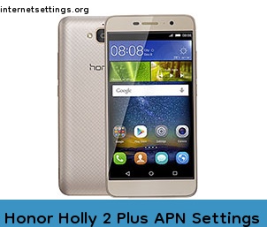 Honor Holly 2 Plus APN Setting