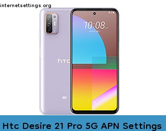 Htc Desire 21 Pro 5G APN Setting