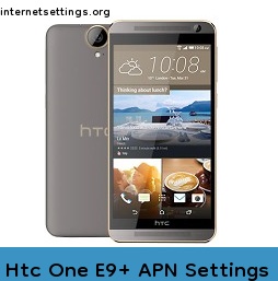 Htc One E9+ APN Setting