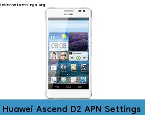 Ascend D2 APN Internet Settings