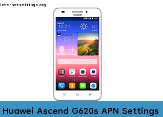 Huawei Ascend G620s APN Internet Settings