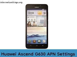 Huawei Ascend G630 APN Internet Settings