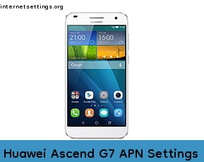 Huawei Ascend G7 APN Internet Settings