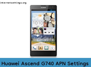Huawei Ascend G740 APN Internet Settings