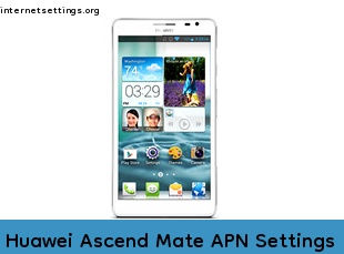 Huawei Ascend Mate APN Internet Settings
