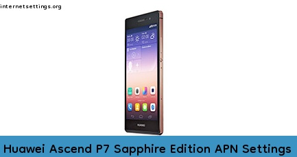 Huawei Ascend P7 Sapphire Edition APN Setting