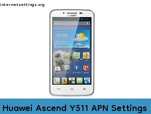Huawei Ascend Y511 APN Internet Settings
