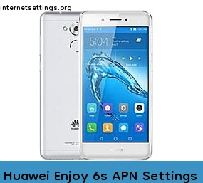 Huawei Enjoy 6s APN Setting