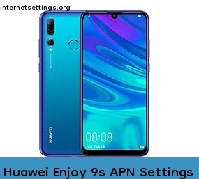Huawei Enjoy 9s APN Internet Settings