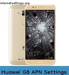 Huawei G8 APN Internet Settings