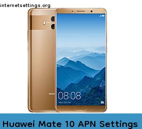 Huawei Mate 10 APN Internet Settings