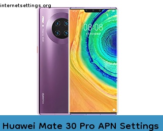 Huawei Mate 30 Pro APN Internet Settings