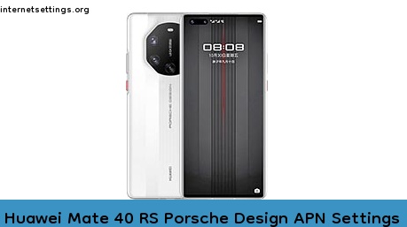 Huawei Mate 40 RS Porsche Design APN Setting