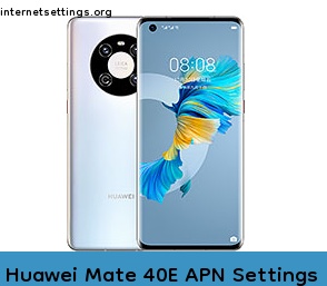 Huawei Mate 40E APN Internet Settings