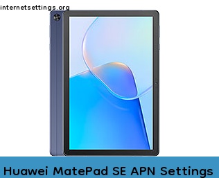 Huawei MatePad SE APN Internet Settings