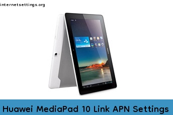 Huawei MediaPad 10 Link APN Internet Settings