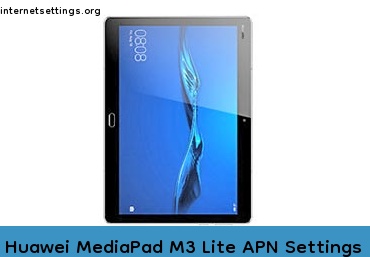 Huawei MediaPad M3 Lite APN Internet Settings