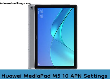Huawei MediaPad M5 10 APN Internet Settings