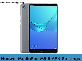 Huawei MediaPad M5 8 APN Internet Settings