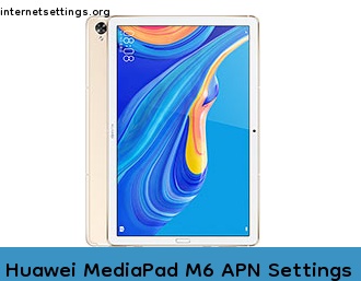 Huawei MediaPad M6 APN Setting